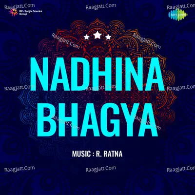 Nadhina Bhagya - R. Ratna