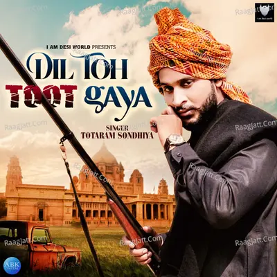Dil Toh Toot Gaya - Single Cover