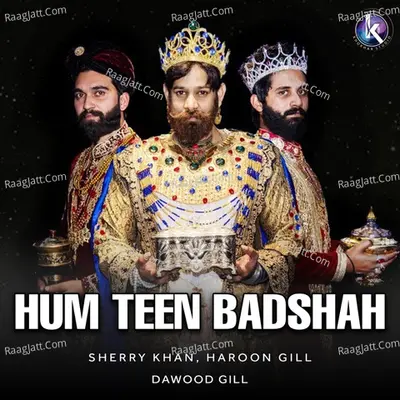 Hum Teen Badshah Cover