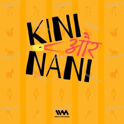 Kini Aur Nani - season - 1