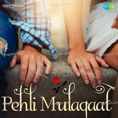 Pehli Mulaqaat - Various Artists