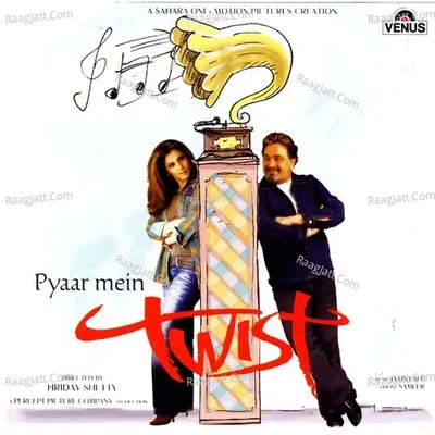Pyaar Mein Twist - Jatin-Lalit