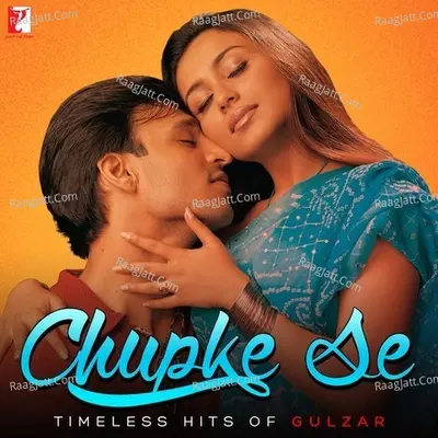 Chupke Se - Timeless Hits Of Gulzar - Shankar