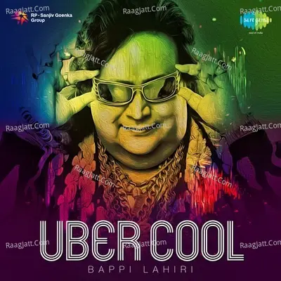 Uber Cool Bappi Lahiri - Bappi Lahiri