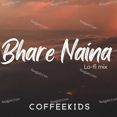 Bhare Naina - Lo-Fi Mix Cover