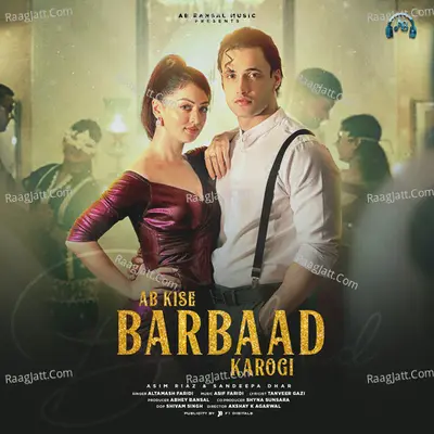 Ab Kise Barbaad Karogi Cover