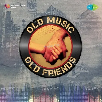 Old Music Old Friends - Bappi Lahiri