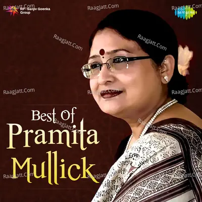 Best Of Pramita Mullick - Pramita Mullick