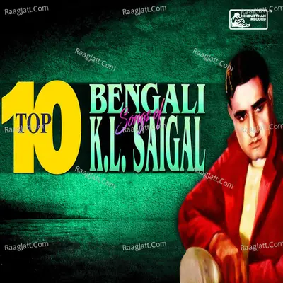 Top 10 Bengali Songs Of K L Saigal Cover
