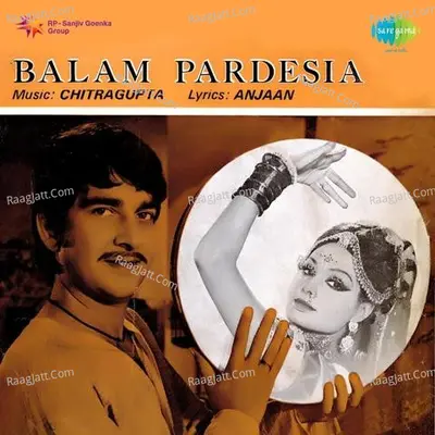 Balam Pardesia - Mohammed Rafi