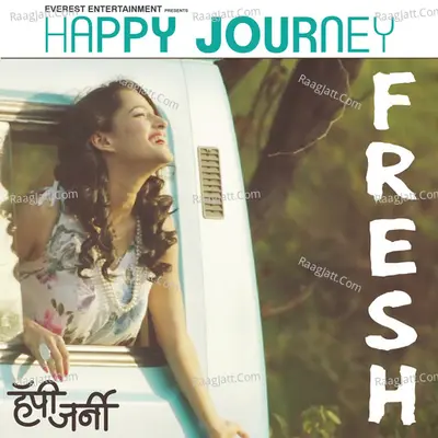 Happy Journey - Shreya Ghoshal