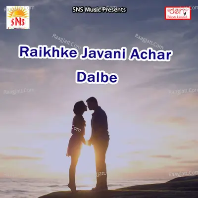 Raikhke Javani Achar Dalbe Poster