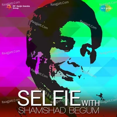 Selfie With Shamshad Begum Poster