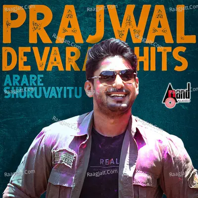 Arare Shuruvayitu Hege - Prajwal Devraj Hits Poster