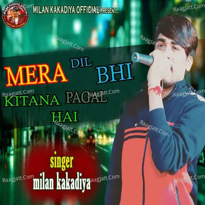 Mera Dil Bhi Kitna Pagal Hai Cover