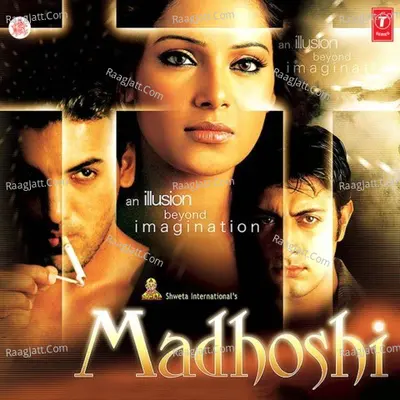 Madhoshi Poster