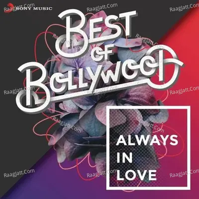 Best of Bollywood: Always in Love Poster