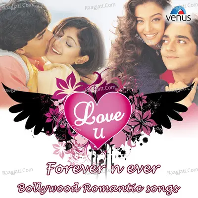Love You For Ever N Ever - Bollywood Romantic Songs Poster