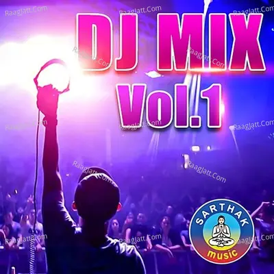 Dj Mix Vol 1 - Bikash Das