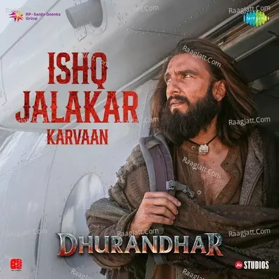 Ishq Jalakar - Karvaan