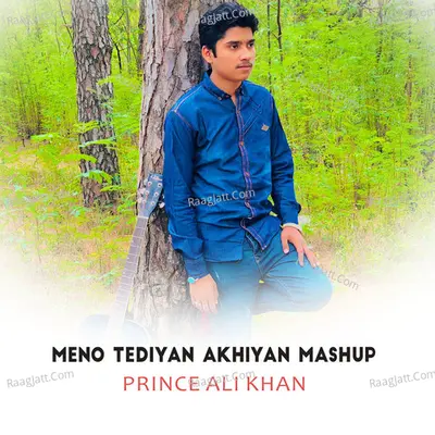Meno Tediyan Akhiyan Mashup Cover