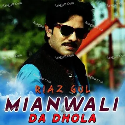 Mianwali Da Dhola - Single Cover