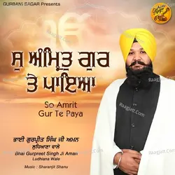 So Amrit Gur Te Paya