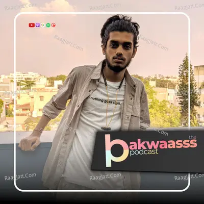 The BAKWAS PODCAST by Tejasva Bansal - season - 1 - Tejasva Bansal