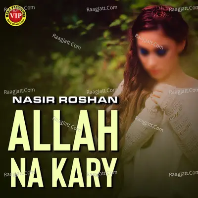 Allah Na Kary Poster