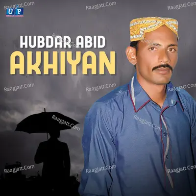 Akhiyan - Hubdar Abid