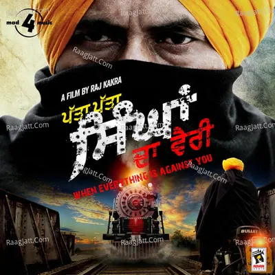 Patta Patta Singha Da vairi: When Everything is Against You - Shabab Sabri