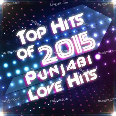 Top Hits of 2015 - Punjabi Love Hits - Rahat Fateh Ali Khan
