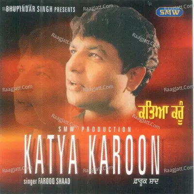 Katya Karoon - Farookh Shad