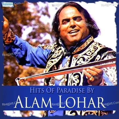 Hits Of Paradise By Alam Lohar - Alam Lohar