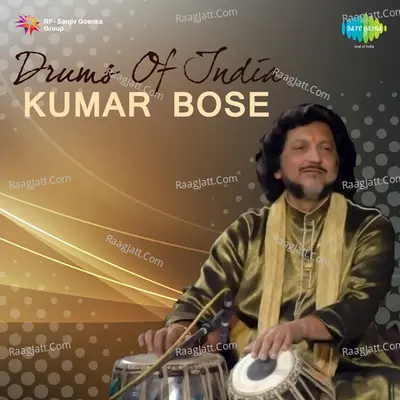 Drums Of India - Kumar Bose - Kumar Bose