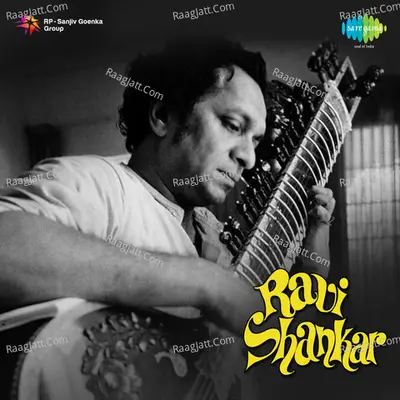 Ravi Shankar - Pt. Ravi Shankar