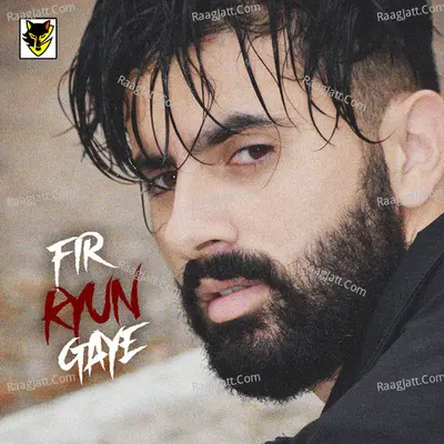 Fir Kyun Gaye Cover