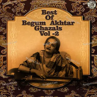 Best of Begum Akhtar Ghazals Vol 2 Poster