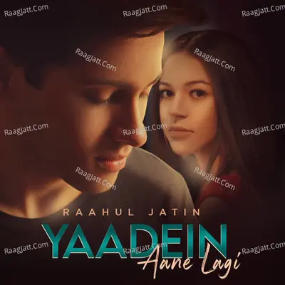 Yaadein Aane Lagi