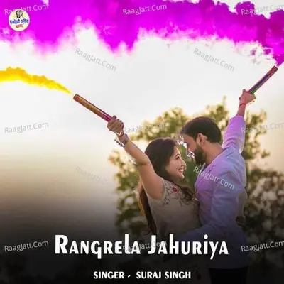 Rangrela Jahuriya Cover