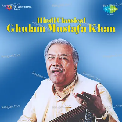 Hindi Classical - Ghulam Mustafa Khan Cover