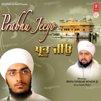 Prabhu Jeeyo - Bhai Karanvir Singh (U.K. Wale)