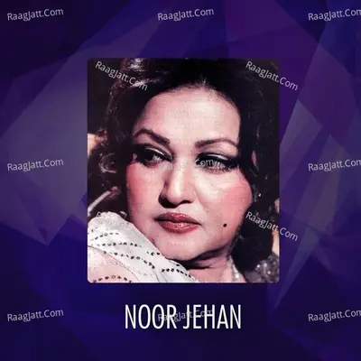 Noor Jehan, Vol. 1 - Noor Jehan
