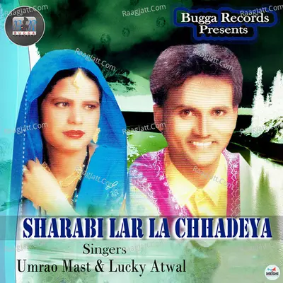 Sharabi Lar La Chhadeya Poster
