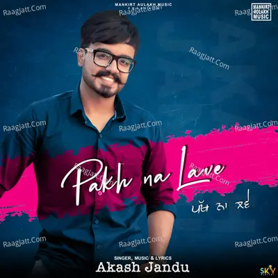 Pakh Na Lave