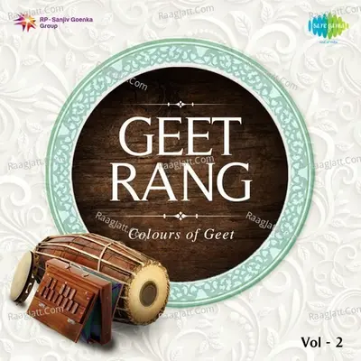 Geet Rang - Colours of Geet Vol. 2 Poster