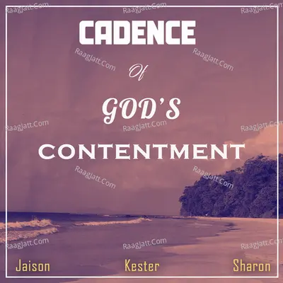 Cadence of God's Contentment Poster