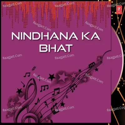 Nindhana Ka Bhat Cover