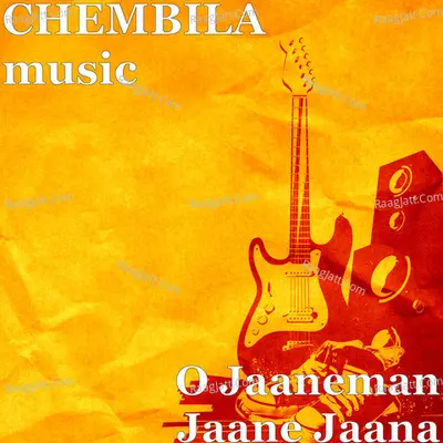 O Jaaneman Jaane Jaana