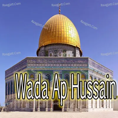 Wada Ap Hussain Poster